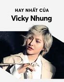 Vicky Nhung Mashup Tuyển Tập Bài Hát Hay Nhất