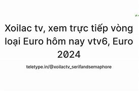 Xem Trực Tiếp Euro Hôm Nay Vtv6